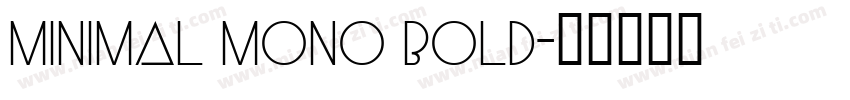 Minimal Mono Bold字体转换